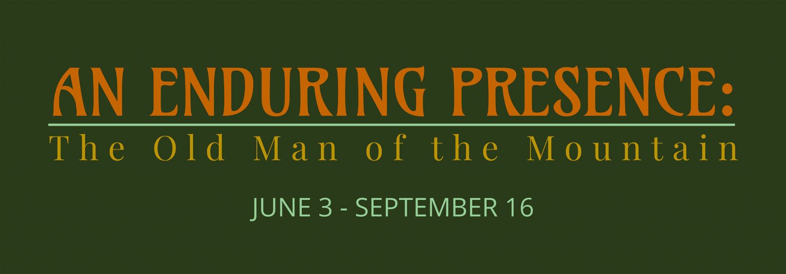 An Enduring Presence: The Old Man of the Mountain