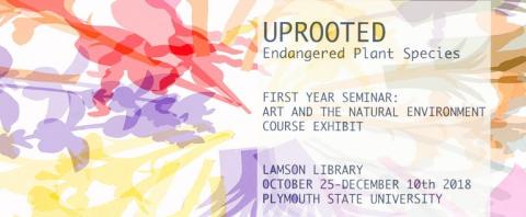 Uprooted: Endangered Plant species exhibit announcement